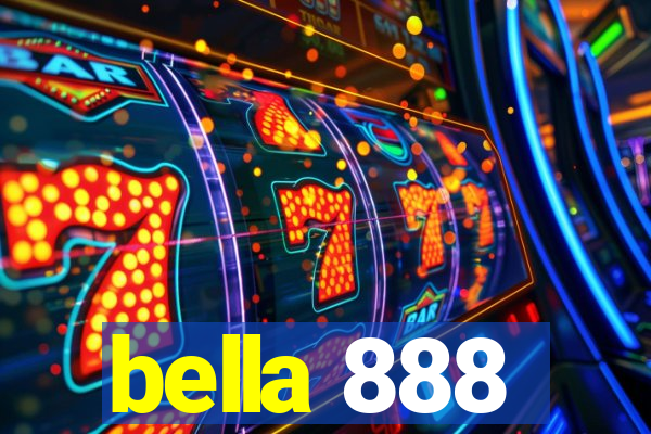 bella 888