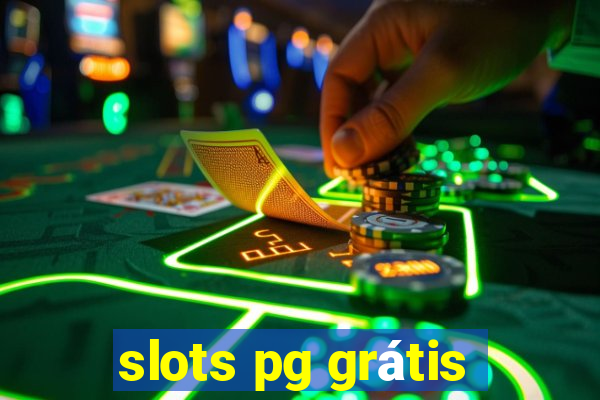 slots pg grátis