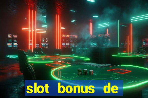 slot bonus de cadastro saque free