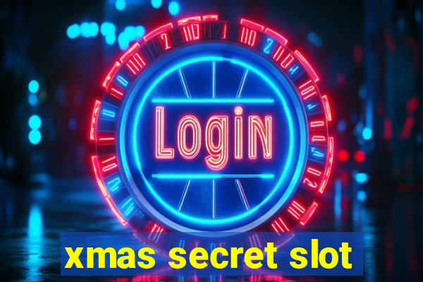 xmas secret slot