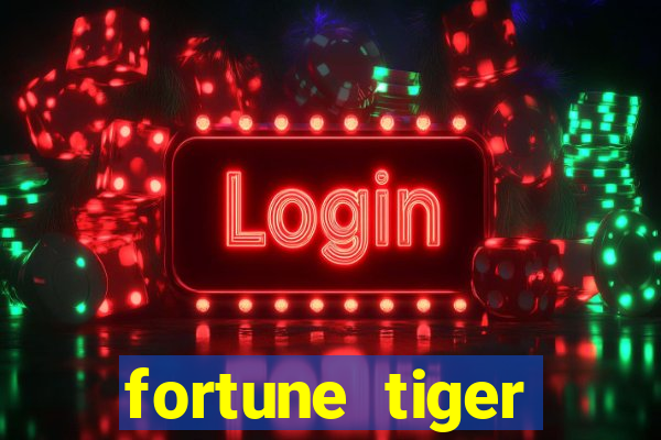 fortune tiger aposta 1 real