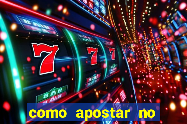 como apostar no bet pix 365