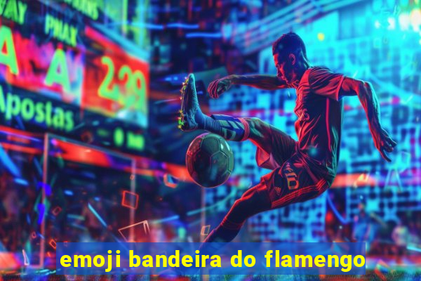 emoji bandeira do flamengo