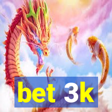 bet 3k