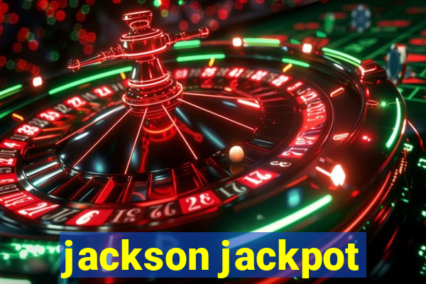 jackson jackpot