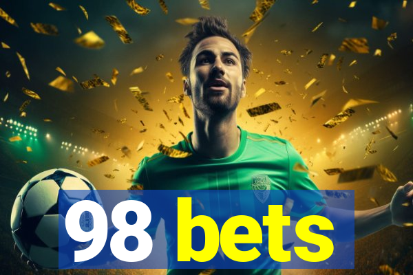 98 bets