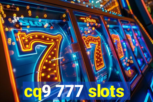 cq9 777 slots