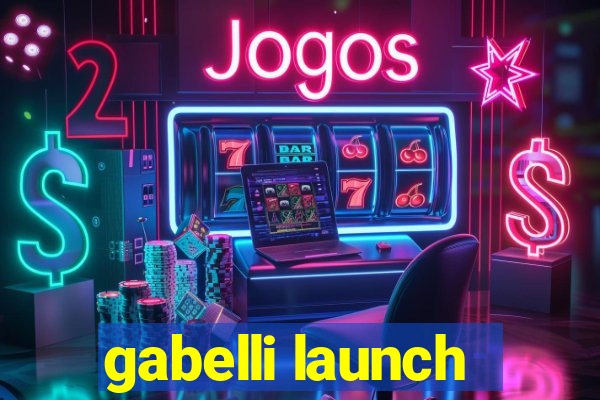 gabelli launch