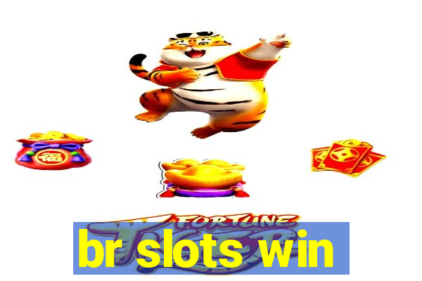 br slots win