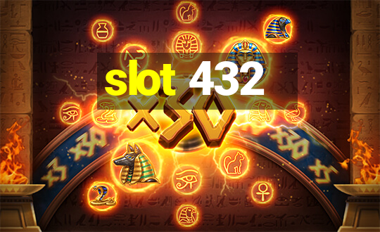 slot 432