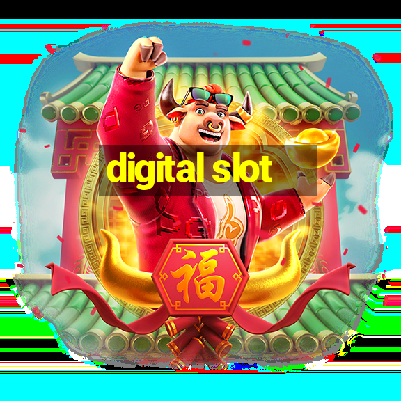 digital slot