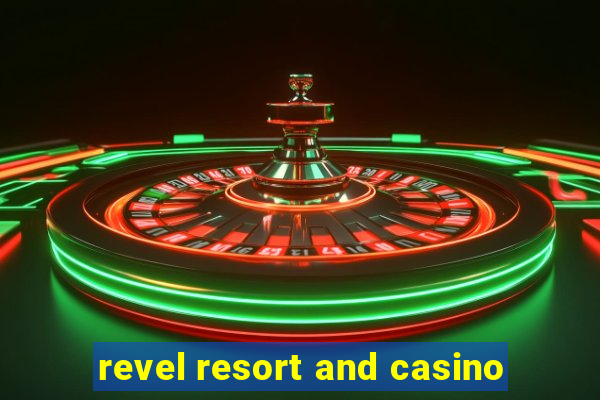 revel resort and casino