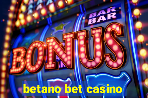 betano bet casino