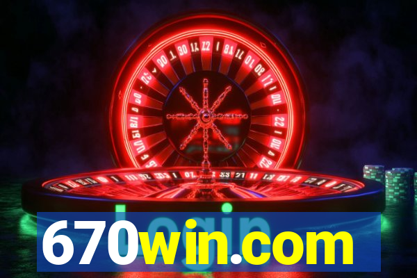 670win.com