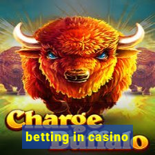 betting in casino