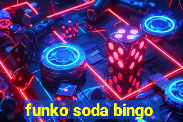 funko soda bingo