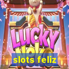 slots feliz