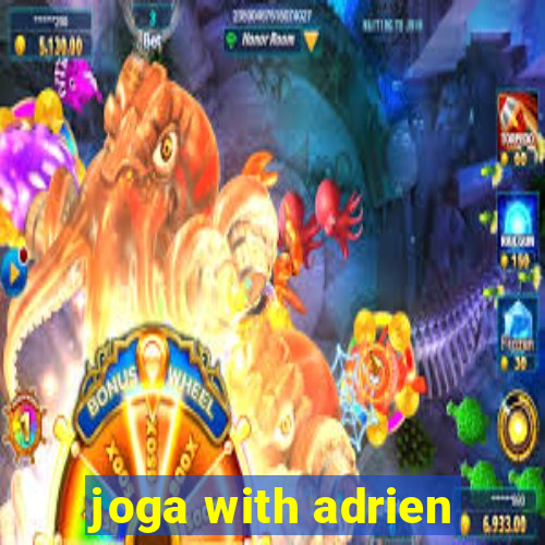 joga with adrien