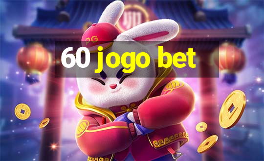 60 jogo bet