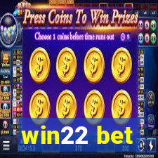 win22 bet