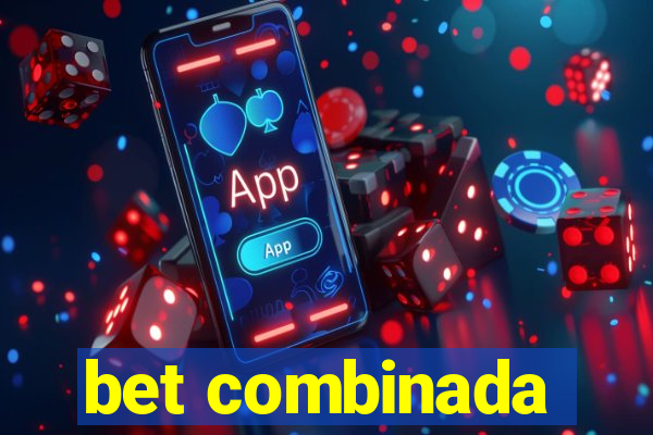 bet combinada