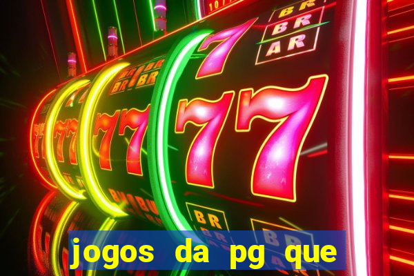 jogos da pg que estao pagando