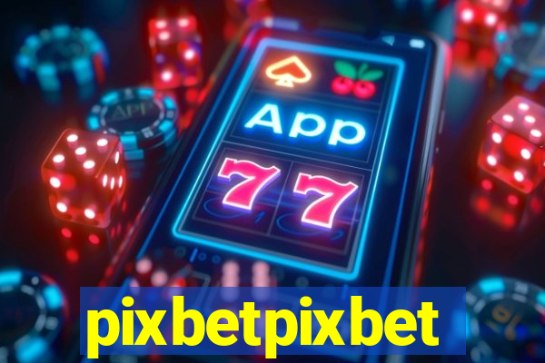 pixbetpixbet