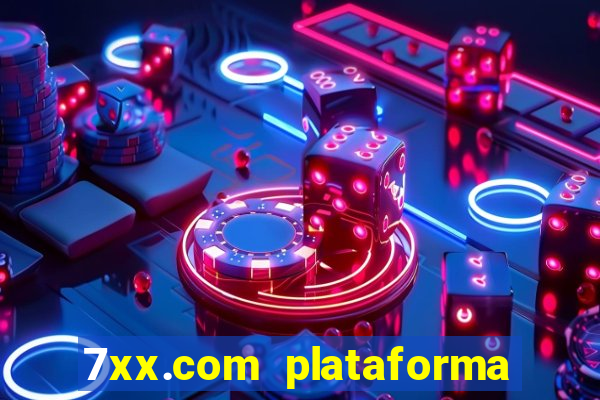 7xx.com plataforma de jogos