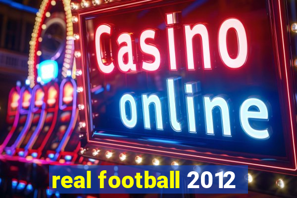 real football 2012