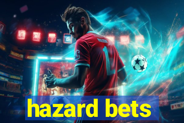 hazard bets