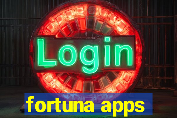 fortuna apps