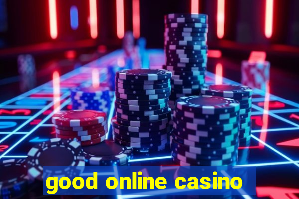 good online casino