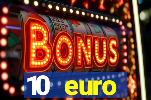 10 euro startguthaben online casino