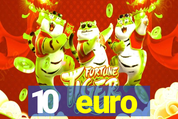 10 euro startguthaben online casino