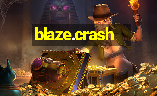 blaze.crash