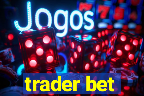 trader bet