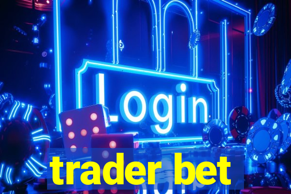 trader bet