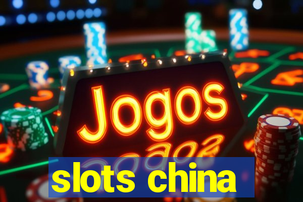 slots china