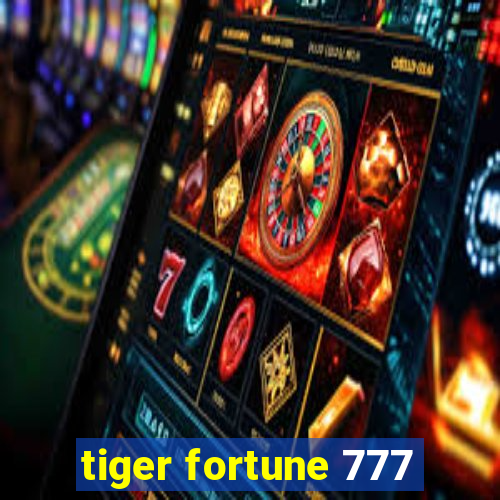 tiger fortune 777