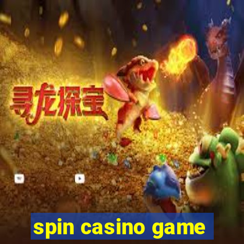 spin casino game