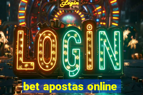 bet apostas online