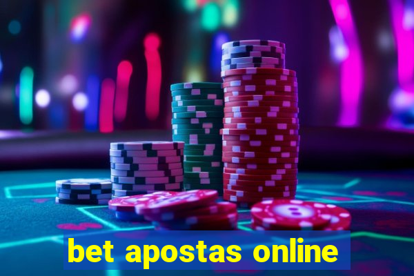 bet apostas online