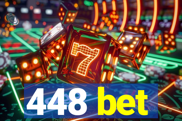 448 bet