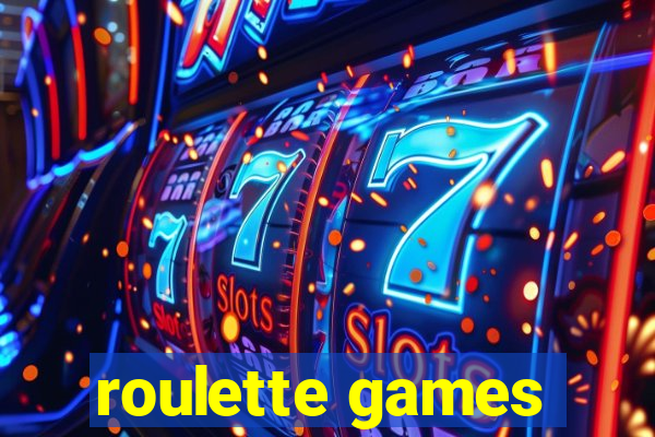 roulette games