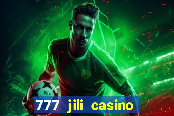 777 jili casino online slot