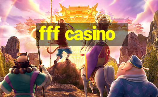 fff casino