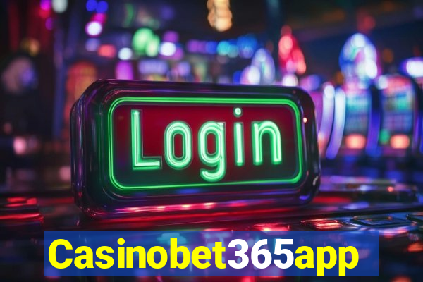 Casinobet365app