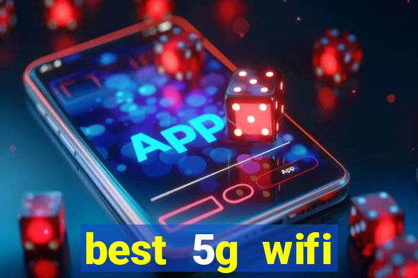 best 5g wifi router with sim card slot