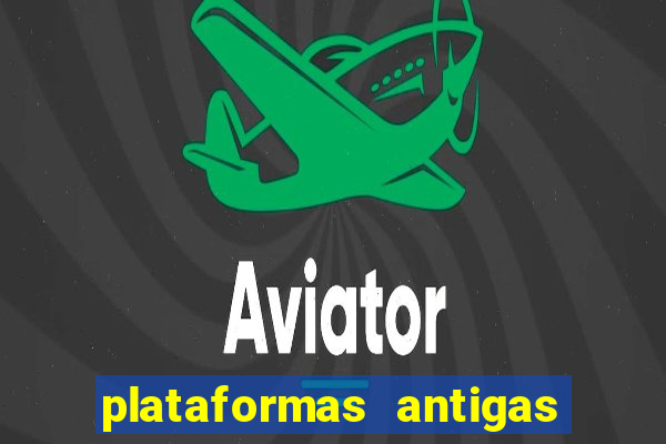 plataformas antigas slots 2023