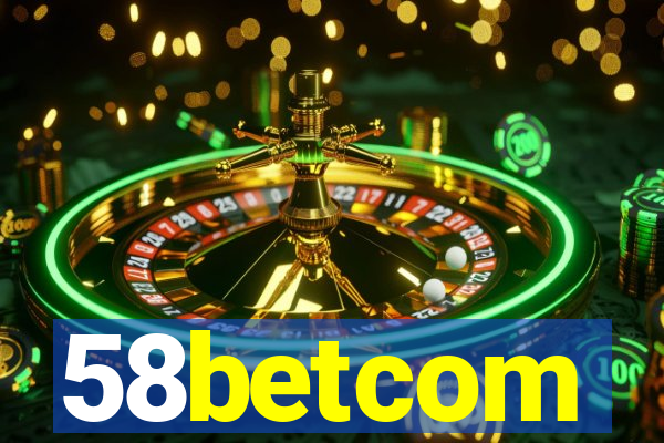 58betcom